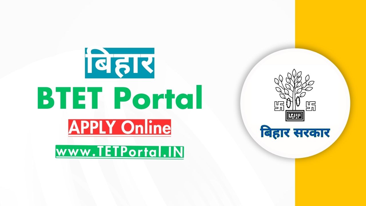 Bihar BTET Portal 2026 → Notification Soon, Check Syllabus and Exam Pattern